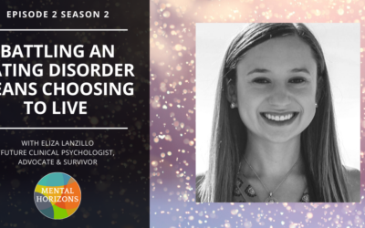 S2E2: Surviving an eating disorder: Eliza Lanzillo, advocate and future clinical psychologist.